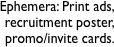 Ephemera: Print ads, recruitment poster,